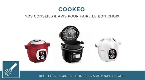 Schéma comparatif des modèles Cookeo (simplifié)