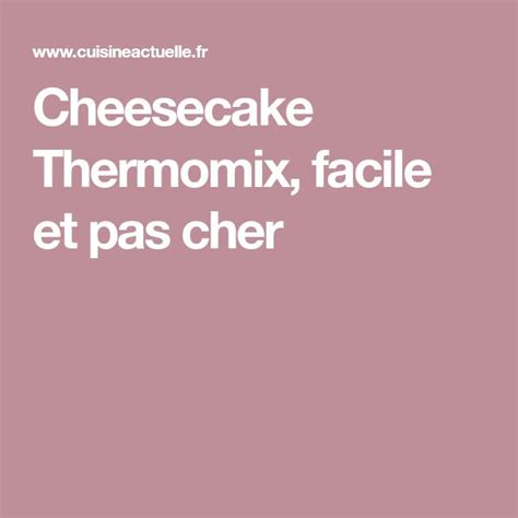 infographie etapes cheesecake thermomix