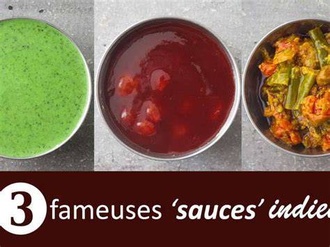 Carte des profils de sauces indiennes: vert crema, rouge tamarin, jaune pickle avec légumes