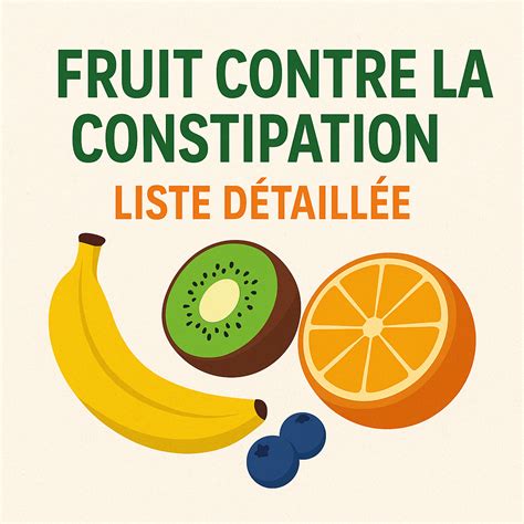 Graphique comparatif de l'efficacité des fruits contre la constipation