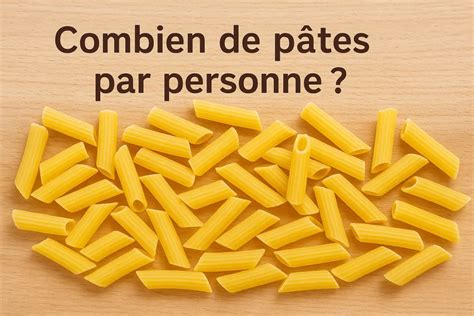 schemas portions pâtes par personne