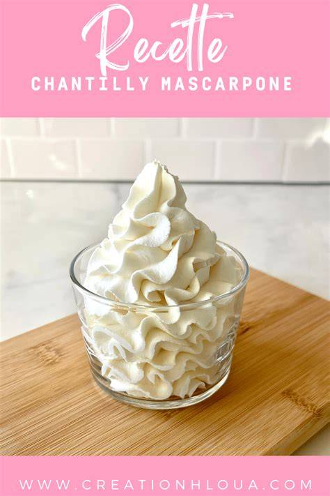 chantilly mascarpone présentation visuelle