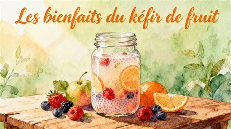 Carte des variantes régionales et idées d’aromatisation du kéfir de fruits