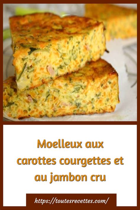 Illustration des ingrédients et du montage (moelleux carottes, courgettes et jambon)