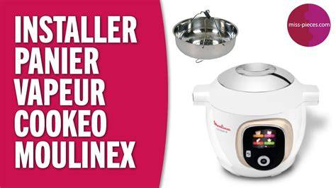 panier vapeur Cookeo et pied installés