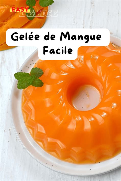 Préparation de la gelée de mangue