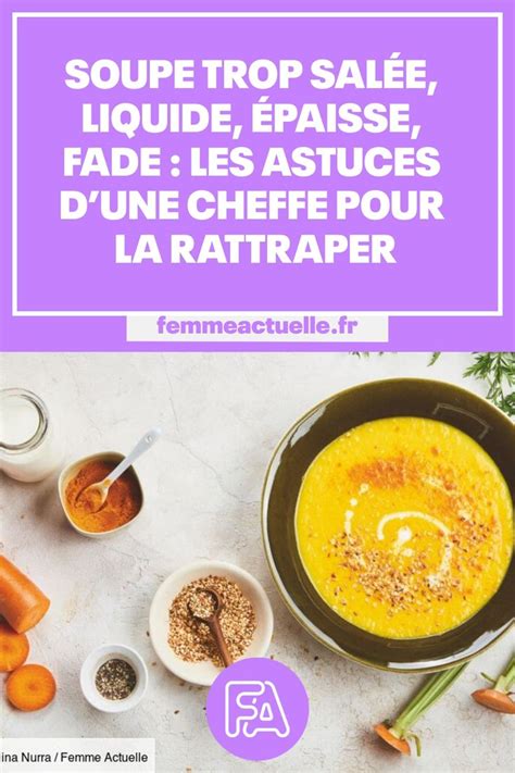Infographie expliquant comment rattraper une soupe trop fade ou trop salée